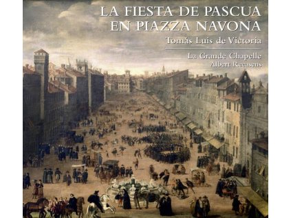 Tomas Luis de Victoria (1548-1611) - La Fiesta de Pascua en Piazza Navona (CD)