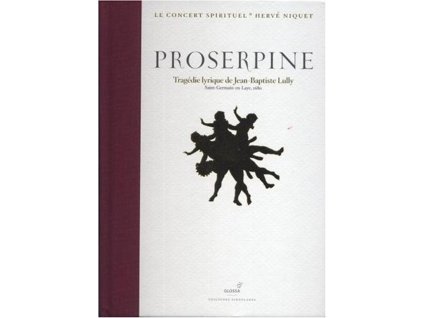Jean-Baptiste Lully (1632-1687) - Proserpine (Oper in 5 Akten) (Deluxe-Edition im 115-seitigen Hardcover-Buch) (CD)