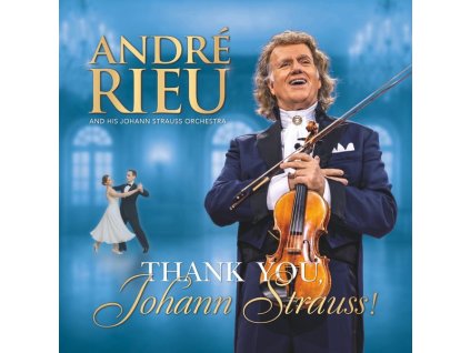 Johann Strauss II (1825-1899) - Andre Rieu - Thank you, Johann Strauss! (CD)