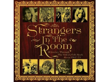 Strangers In The Room - A Journey Through The British Folk Rock Scene 1967 - 1973 (CD)