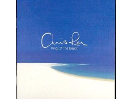 Chris Rea - King Of The Beach CD