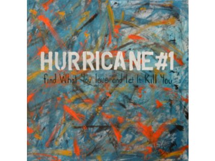 Find What You Love and Let It Kill You - Find What You Love and Let It Kill You CD