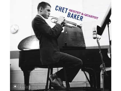 Chet Baker (1929-1988) - Sextet & Quartet (Jazz Images) (CD)