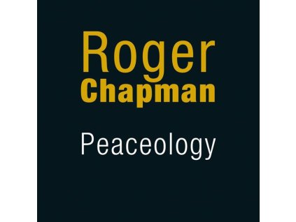 Roger Chapman - Peaceology (CD)