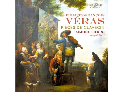 Philippe-Francois Veras (ca. 1690-1742) - Pieces de Clavecin (Ordres 1-4) (CD)