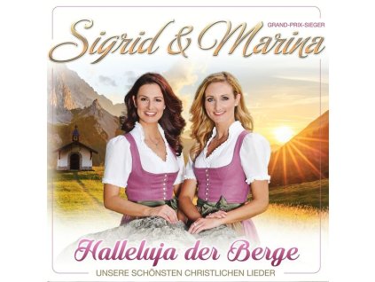 Sigrid & Marina - Halleluja der Berge: Unsere schönsten christlichen Lieder (CD)