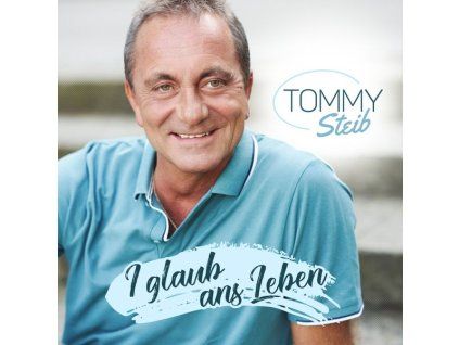 3847271 tommy steib i glaub ans leben cd