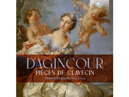 Francois d' Agincourt (1684-1758) - Pieces de Clavecin Dediees a la Reine (Ordres 1-4) (CD)
