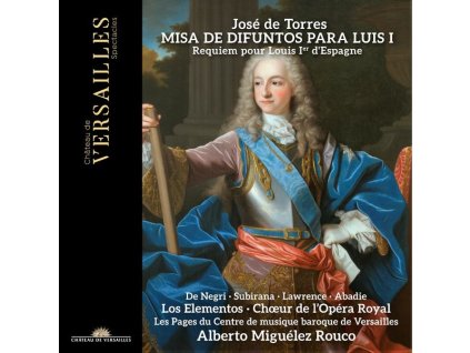 Joseph de Torres (1670-1738) - Misa de Difuntos para las Honras de Luis I, Rey de Espana (CD)