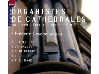 Frederic Desenclos - Organiste de Cathedrale (CD)