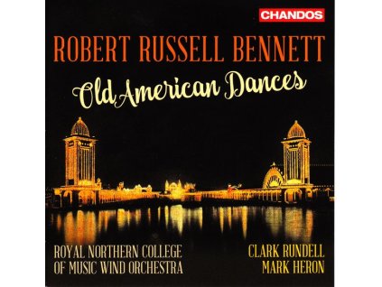 Robert Russell Bennett (1894-1981) - Old American Dances (CD)