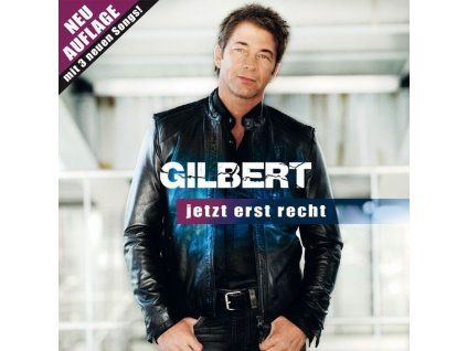 3849236 gilbert jetzt erst recht cd