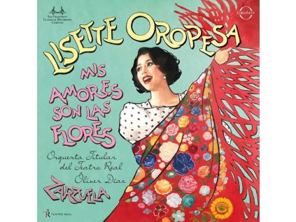 Lisette Oropesa - Mis amores son las flores (Zarzuela Arias) (SACD)