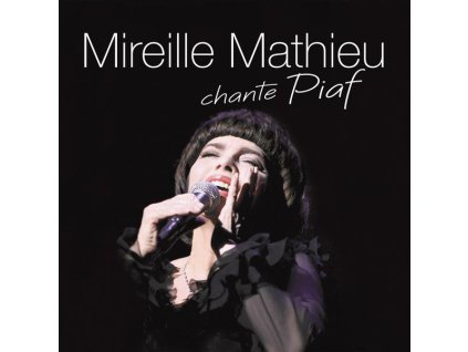 Mireille Mathieu - Mireille Mathieu Chante Piaf (CD)