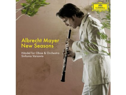 Albrecht Mayer - New Seasons (Händel für Oboe & Orchester) (CD)