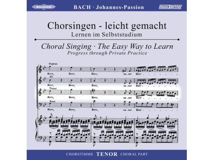 Chorsingen leicht gemacht - Johann Sebastian Bach: Johannes-Passion BWV 245  (Tenor) (CD)