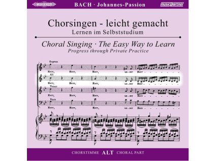 Chorsingen leicht gemacht - Johann Sebastian Bach:  Johannes Passion BWV 245 (Alt) (CD)