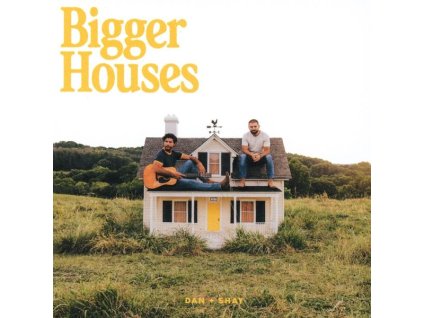 Dan + Shay - Bigger Houses (CD)