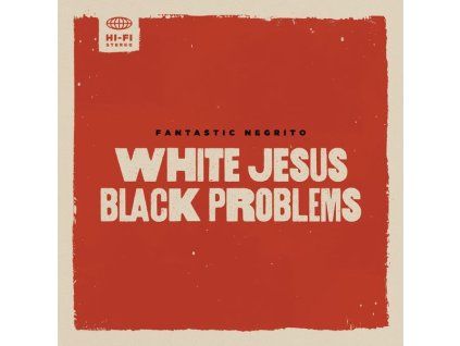 3851837 fantastic negrito white jesus black problems cd