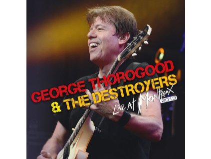 George Thorogood - Live At Montreux 2013 (CD)