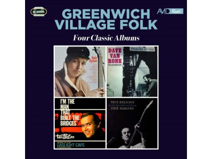 BOB DYLAN / DAVE VAN RONK / TOM PAXTON / ERIK DARLING - Greenwich Village Folk - Four Classic Albums (Bob Dylan / Folksinger / Im The Man That Built The Bridges / True Religion And Other Blues. Ballads And Folksongs) (CD)