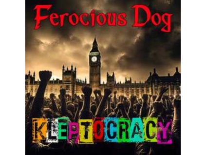 FEROCIOUS DOG - Kleptocracy (CD)
