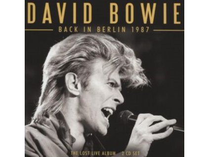 DAVID BOWIE - Back In Berlin 1987 (CD)