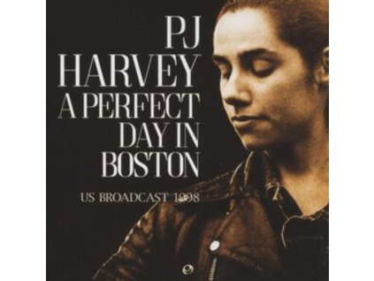PJ HARVEY - A Perfect Day In Boston (CD)