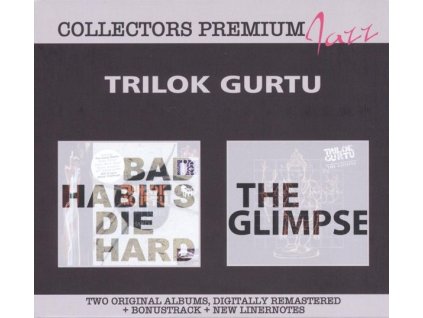 Trilok Gurtu - Bad Habits Die Hard / The Glimpse (CD)