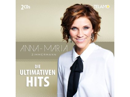Anna-Maria Zimmermann - Die ultimativen Hits (CD)