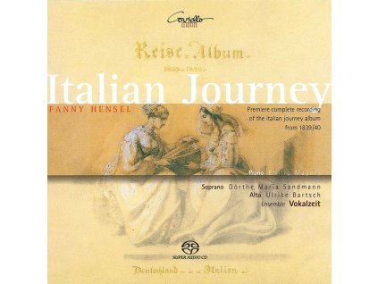 Fanny Mendelssohn-Hensel (1805-1847) - Lieder "Italienreise (SACD)