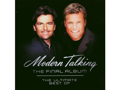 Modern Talking - The Final Album: The Best Of Modern Talking (CD)