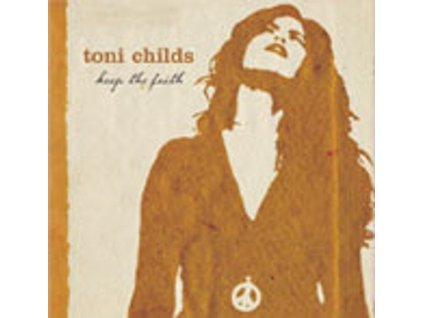 Toni Childs - Keep The Faith (CD)