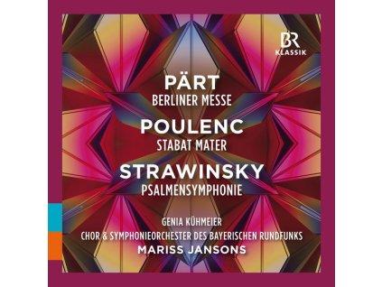 Mariss Jansons dirigiert Chorwerke von Pärt,Poulenc,Strawinsky (CD)