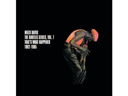 Miles Davis (1926-1991) - The Bootleg Series Vol. 7: That's What Happened 1982 - 1985 (CD)