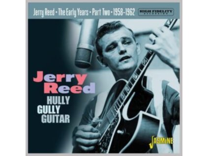 JERRY REED - Hully Gully Guitar - Early Years 1958-1962 Part 2 (CD)