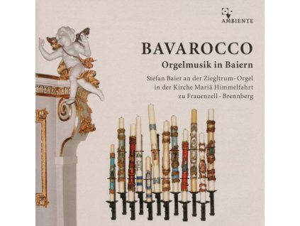 Bavarocco - Orgelmusik in Baiern (CD)