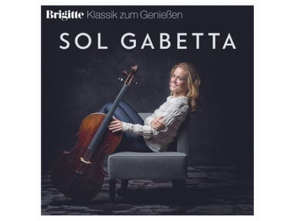 Sol Gabetta  - Brigitte Klassik zum Genießen (CD)