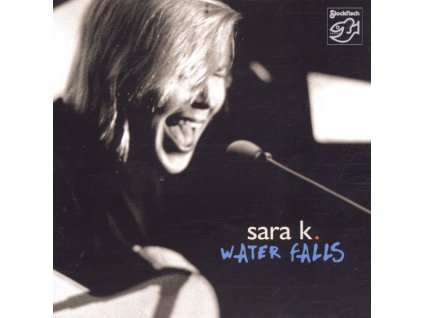 Sara K. - Water Falls (CD)