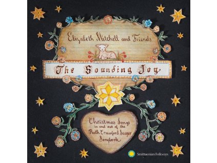Elizabeth Mitchell & Friends - Sounding Joy: Christmas Songs In and Out of the Ruth Crawford Seeger Songbook (CD)