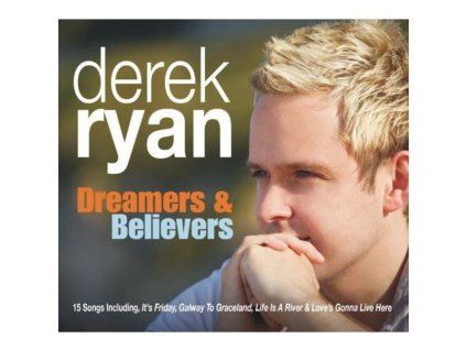 3888116 derek ryan dreamers believers cd