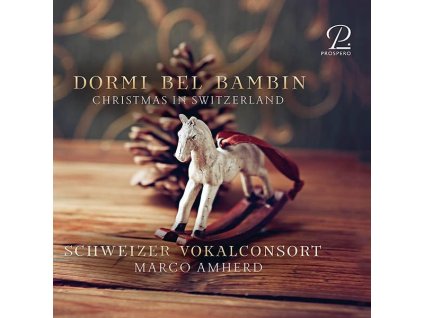 Schweizer Vokalconsort - Dormi bel Bambin (Christmas in Switzerland) (CD)