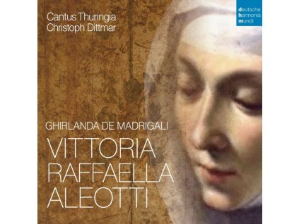 Vittoria Raphaella Aleotti (1575-1646) - Ghirlanda de Madrigali (CD)