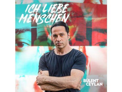 3889904 bulent ceylan ich liebe menschen cd