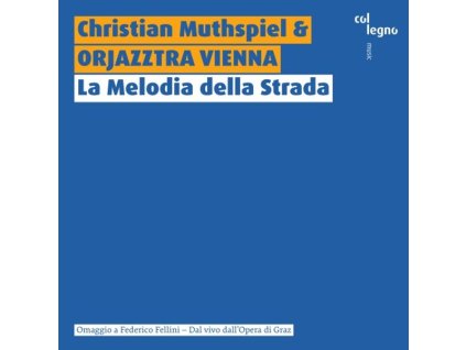 Christian Muthspiel - La Melodia della Strada (CD)