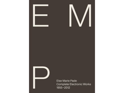Else Marie Pade (1924-2016) - Complete Electronic Works 1955-2012 (Buch mit CD) (CD)