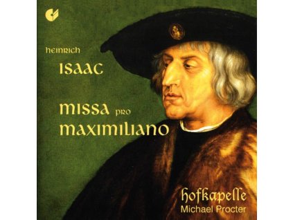 Heinrich Isaac (1450-1517) - Missa pro Maximiliano (CD)