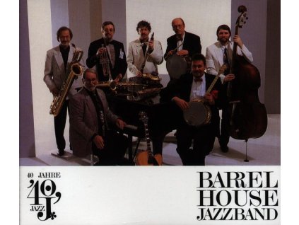 Barrelhouse Jazzband - 40 Jahre Barrelhouse Jazzband (CD)