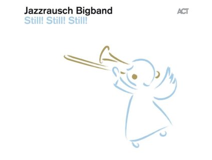 Jazzrausch Bigband - Still! Still! Still! (CD)