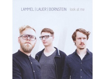 LLB (Andreas Lammel, Florian Lauer & René Bornstein) - Look At Me (CD)